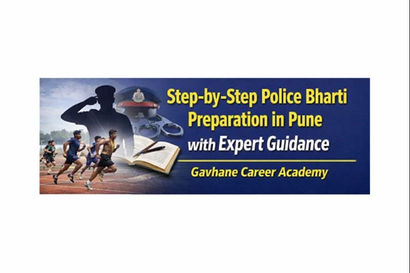 Step-by-Step Police Bharti Preparation in Pune with Expert Guidance – Gavhane Career Academy